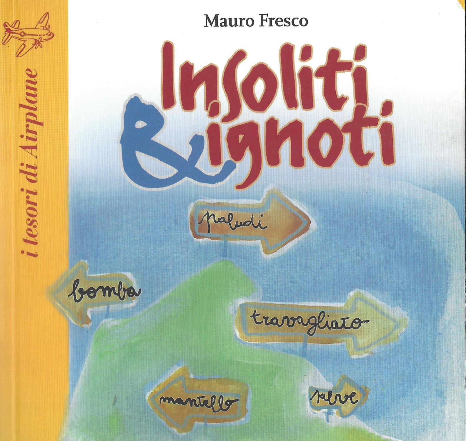 Insoliti & Ignoti